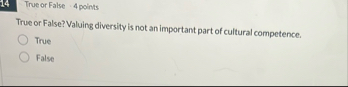 True or False : 4 points True or False? Valuing