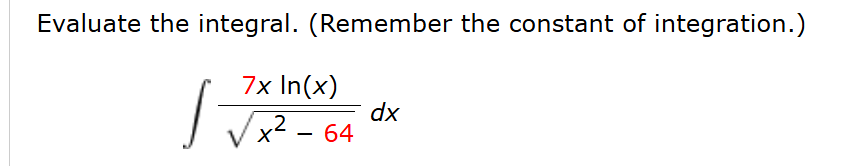 Evaluate the integral. ( R e m e m b e r the