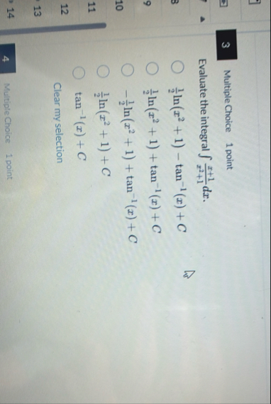 Multiple Choice 1 point Evaluate the integral x 1