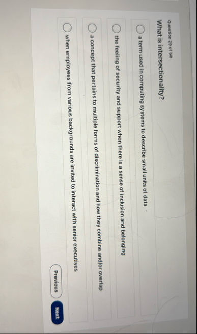 Question 2 9 of 5 0 What is intersectionality? a