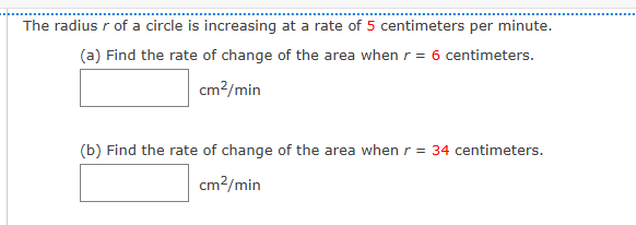 The radius r o f a circle i s increasing a t a