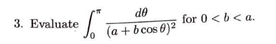 Evaluate 0 d ( a + b c o s ) 2 for 0