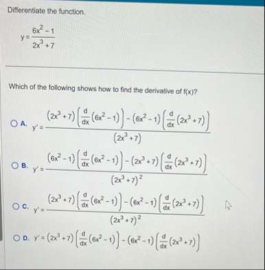 Differentiate the function. y = 6 x 2 - 1 2 x 3 7