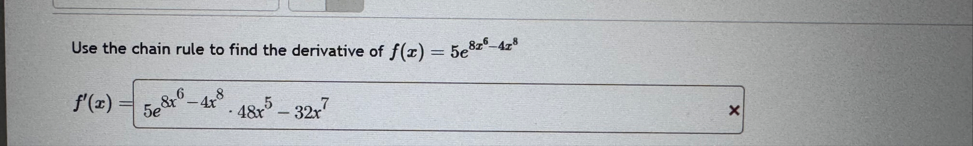 Use the chain rule to find the derivative of f (