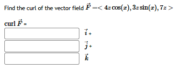 Find the curl o f the vector field vec ( F ) = (