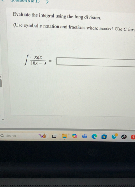 Evaluate the integral using the long division. (