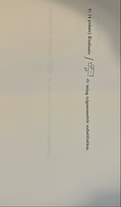( 4 points ) Evaluate x 2 - 1 2 x 4 d x using
