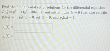 Find the fundamental set of solutions for the
