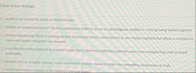 A blue - ocean strategy: usually is not