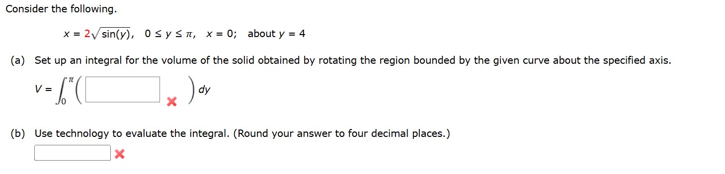 Consider the following. x = 2 s i n ( y ) 2 , 0 y