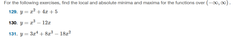 For the following exercises, find the local and a