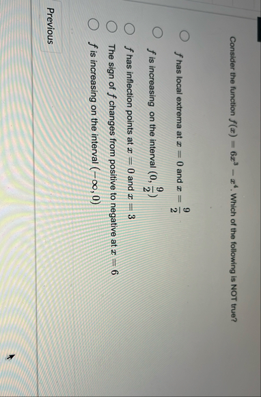 Consider the function f ( x ) = 6 x 3 - x 4 .