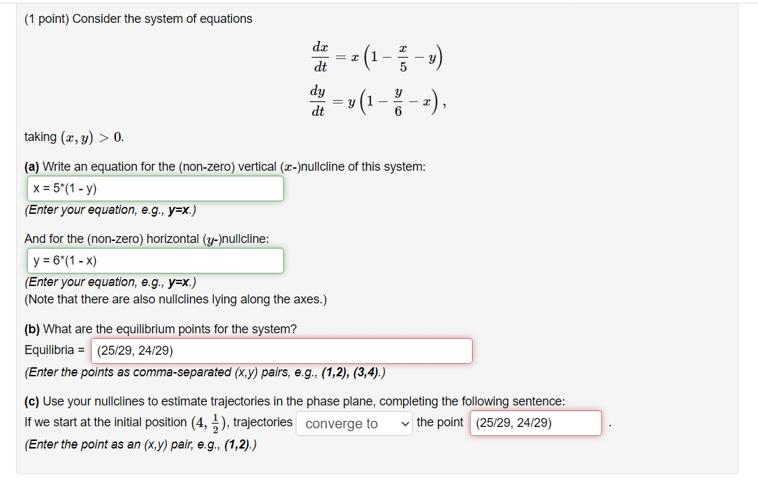 ( 1 point ) Consider the system o f equations d x
