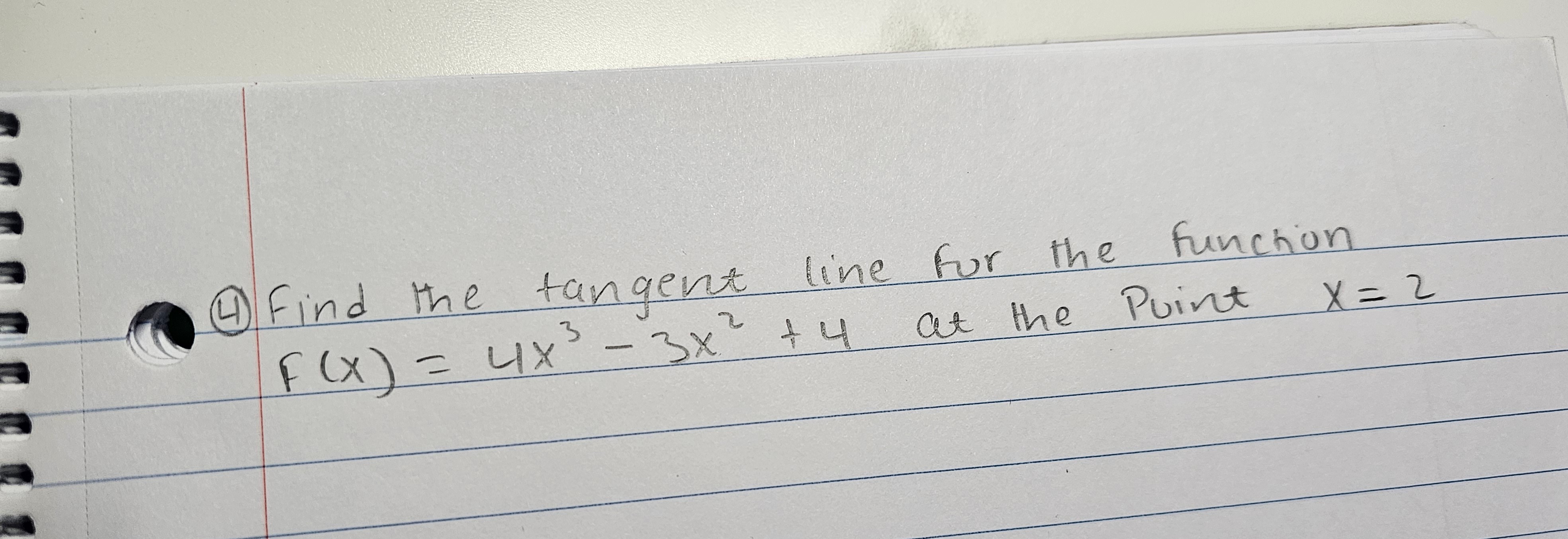 ( 4 ) Find the tangent line for the function f (