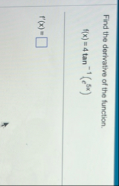 Find the derivative of the function. f ( x ) = 4