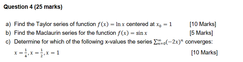 Question 4 ( 2 5 marks ) a f ( x ) = l n x