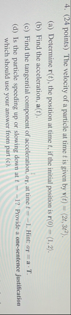 ( 2 4 points ) The velocity of a particle at time