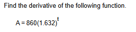 Find the derivative o f the following function. A
