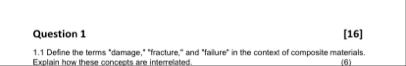 Question 1 [ 1 6 ] 1 . 1 Define the terms