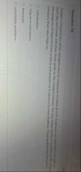 Question 3 8 Sanjay's company lays down stringent