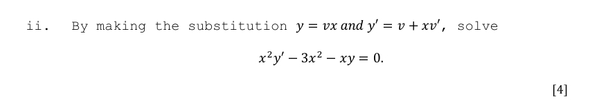 i i . B y making the substitution y = v x and y '