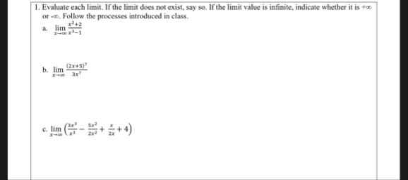 Evaluate each limit . If the limit does not