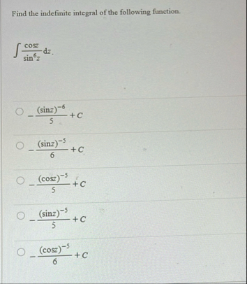 Find the indefinite integral of the following