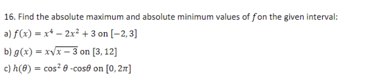 Find the a b s o l u t e maximum and a b s o l u