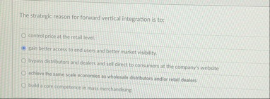 The strategic reason for forward vertical