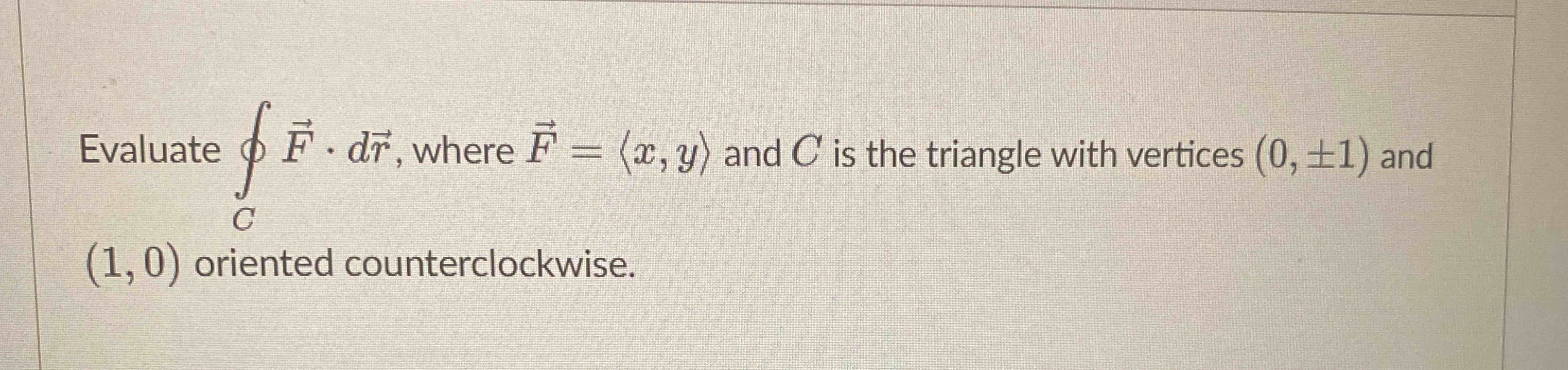 Evaluate o C vec ( F ) * d v e c ( r ) , where
