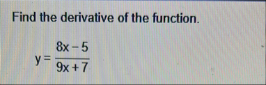 Find the derivative of the function. y = 8 x - 5