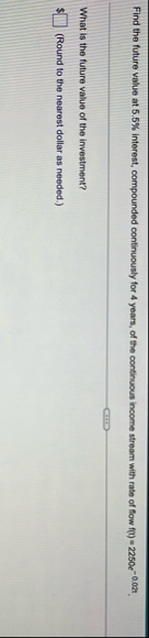 Find the future value at 5 . 5 % interest,