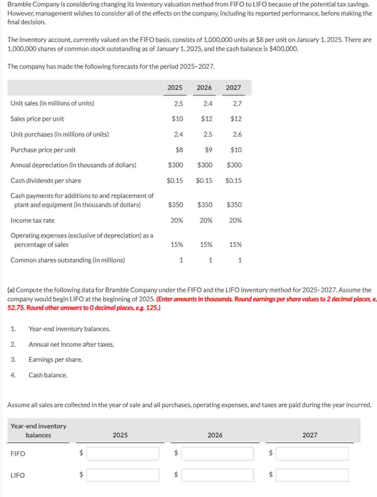 Bramble Company is considering changing its
