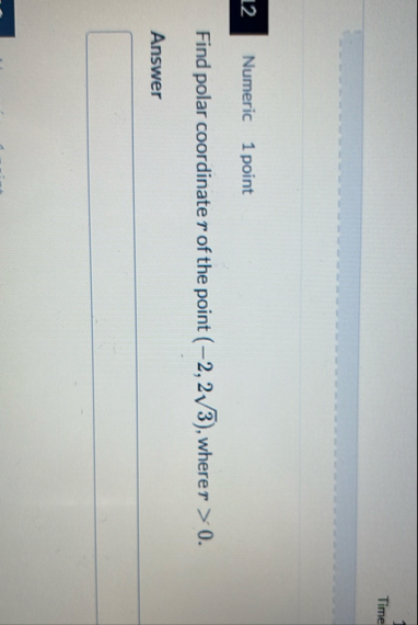 Numeric 1 point Find polar coordinate r of the