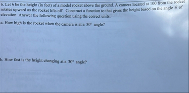 Let h be the height ( in feet ) of a model rocket