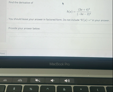Find the derivative of h ( x ) = ( 3 x 4 ) 3 ( -