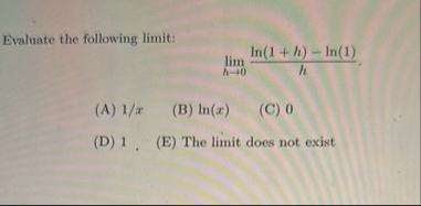 Evaluate the following limit: lim h 0 l n ( 1 h )