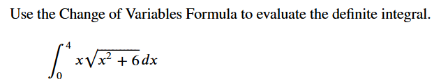 Use the Change o f Variables Formula t o evaluate