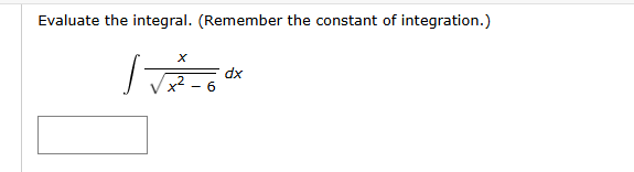 Evaluate the integral. ( R e m e m b e r the