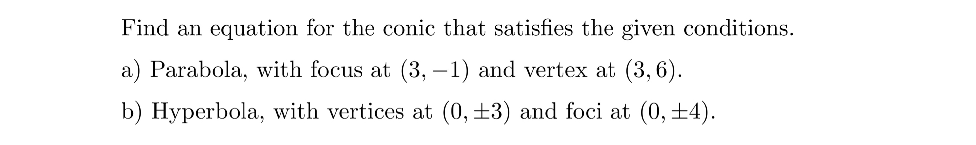 Find an equation for the conic that satisfies the