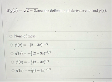 If g ( x ) = 2 - 3 x 2 use the definition of