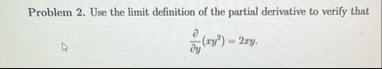 Problem 2 . Use the limit definition of the