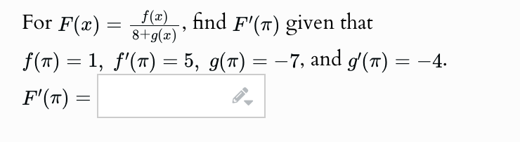 For F ( x ) = f ( x ) 8 + g ( x ) , find F ' ( )
