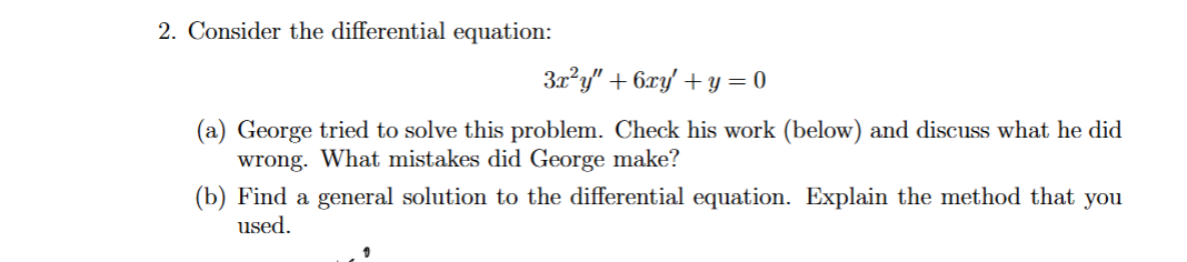 Consider the differential equation: 3 x 2 y ' ' +