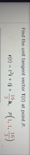 Find the unit tangent vector T ( t ) at point P .