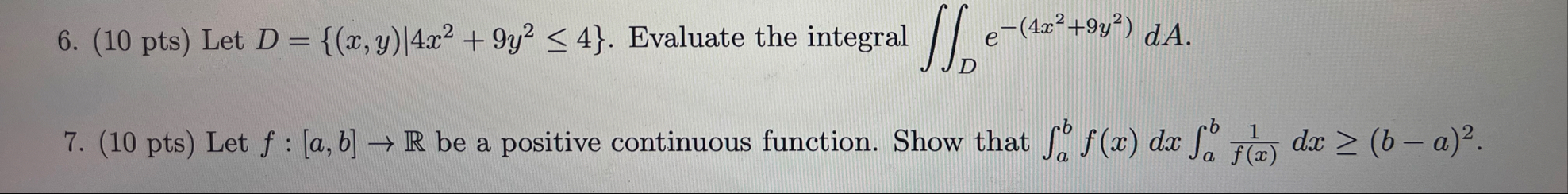 ( 1 0 pts ) Let D = { ( x , y ) | 4 x 2 9 y 2 4 }