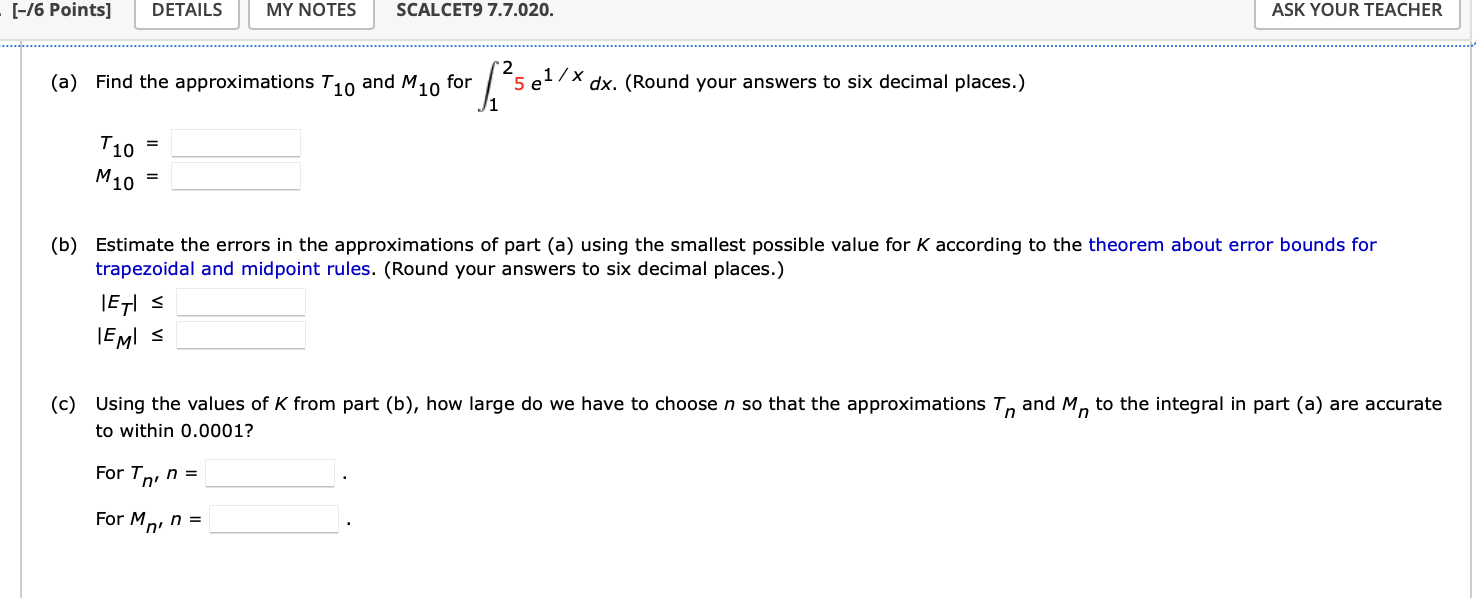 ( a ) Find the approximations T 1 0 and M 1 0 for