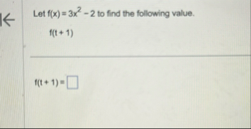 Let f ( x ) = 3 x 2 - 2 to find the following