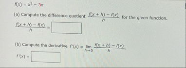 f ( x ) = x 2 - 3 x ( a ) Compute the difference