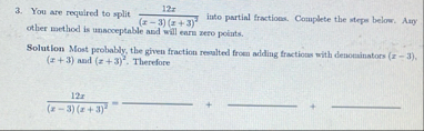 You are required to split 1 2 x ( x - 3 ) ( x 3 )